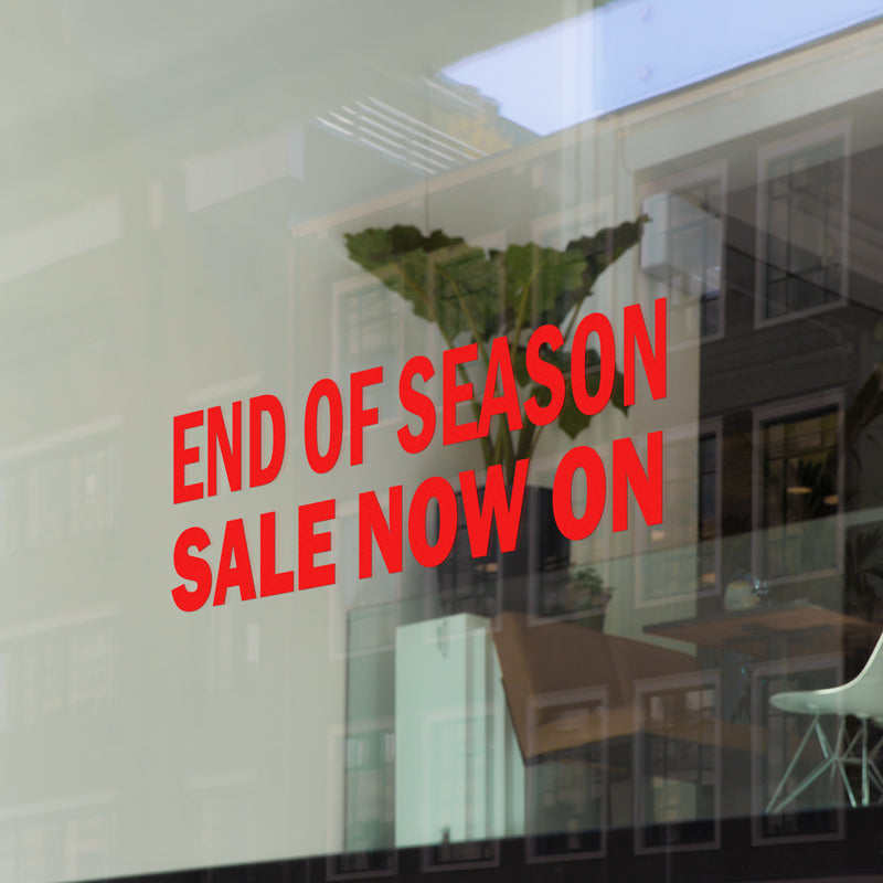 Computer cut self adhesive vinyl lettering "End Of Season Sale" Window Decal